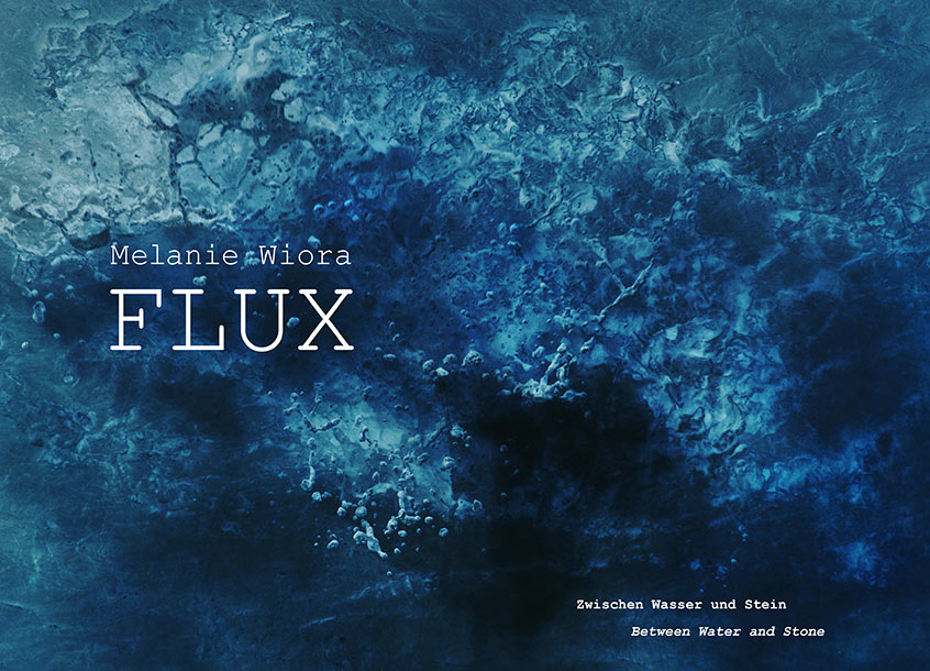 Katalog Melanie Wiora: FLUX – Zwischen Wasser und Stein